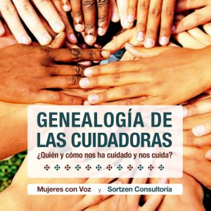 genealogia de las cuidadoras en castellano con sortzen consultoria de igualdad en bilbao